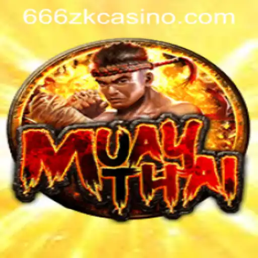 Exploring the Thrilling World of MuayThai and 666ZK APP Login